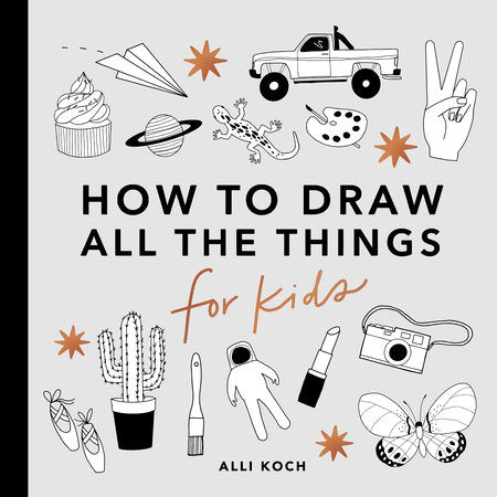 All the Things: How to Draw Books for Kids